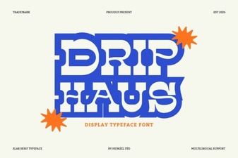 Discover the Drip Haus Font for Creative Web Design